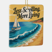 Less Scrolling, More Living Keramisch Ornament (Rechts)