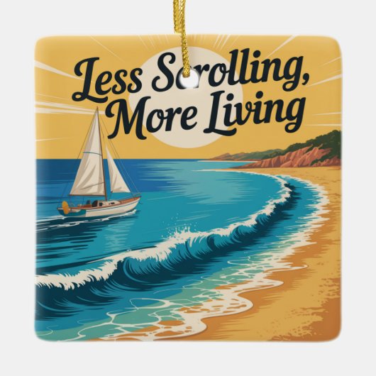Less Scrolling, More Living Keramisch Ornament (Voorkant)
