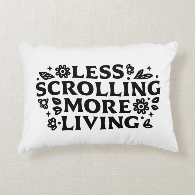 Less scrolling more living mindfulness quotes accent kussen (Voorkant)