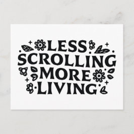 Less scrolling more living mindfulness quotes briefkaart