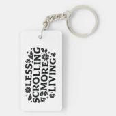 Less scrolling more living mindfulness quotes sleutelhanger (achterkant)