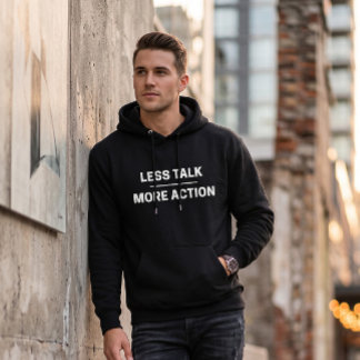 Less Talk More Action Motiverende Quote Zwarte Hoo Hoodie