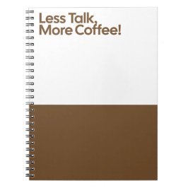 Less Talk More Coffee Notebook Notitieboek