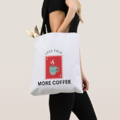 Less Talk More Coffee Stamp Illustration Tote Bag (Dichtbij)