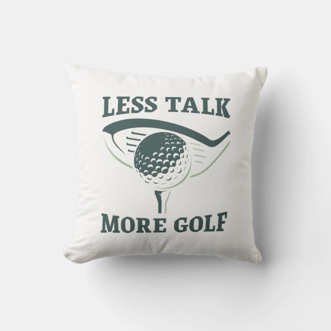 Less Talk More Golf Kussen (Voorkant)