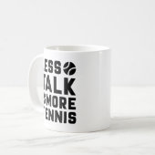 Less Talk More Tennis Koffiemok (Voorkant links)