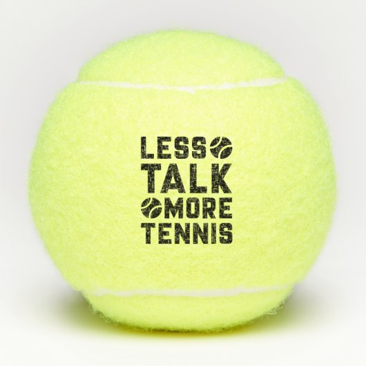 Less Talk More Tennis Tennisballen (Voorkant)