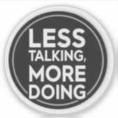 Less Talking More Doing Sticker | Productivity & M (Voorkant)