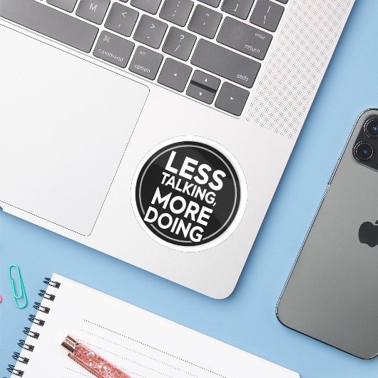 Less Talking More Doing Sticker | Productivity & M (Laptop met iPhone)
