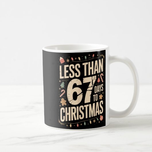 Less Than Six Seven 67 Days To Christmas Matching Koffiemok (Rechts)