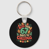 Less Than Six Seven 67 Days To Christmas Matching  Sleutelhanger (Voorkant)