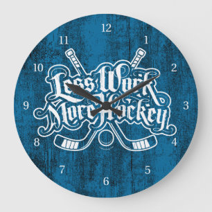 Less Work More Hockey Large Clock Grote Klok
