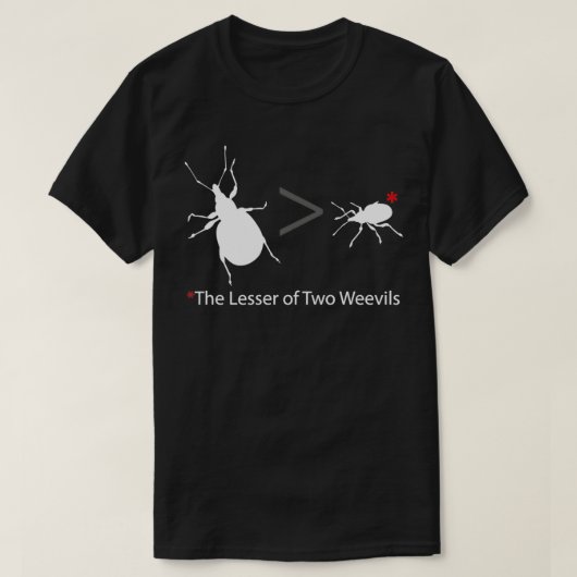 Lesser of Two Weevils 1 T-shirt (Design voorkant)