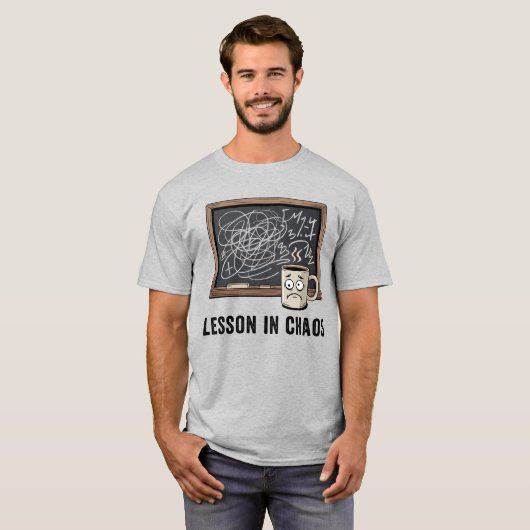 Lesson in Chaos | Funny Teacher Humor   T-shirt (Voorkant volledig)