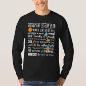 Lesson Plan in ruste leraar pensionering leraar T-shirt (Voorkant)