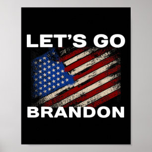 Let#39; s Go Brandon Flag Joe Biden Donald Trump P Poster