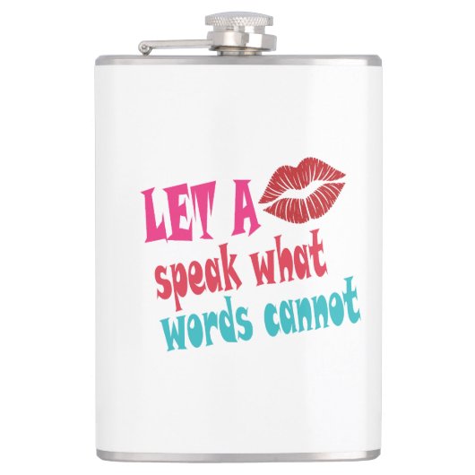 Let a kiss speak what words cannotT-Shirt Heupfles (Voorkant)