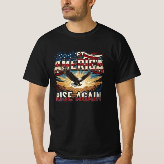 Let America Rise Again T-shirt (Voorkant)