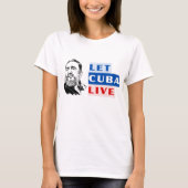 Let Cuba Live T-shirt (Voorkant)