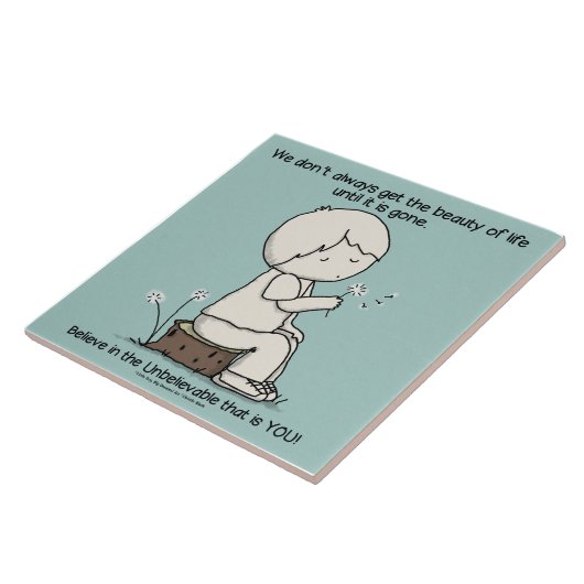 Let de schoonheid van het leven tot je doordringen tegeltje (Zijkant)