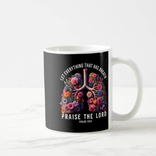 Let Everything That Has Breath Praise The Lord Tee Koffiemok (Rechts)