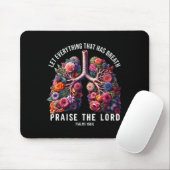 Let Everything That Has Breath Praise The Lord Tee Muismat (Met muis)