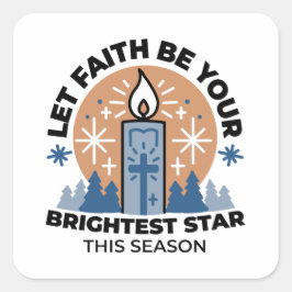 Let Faith Shine Bright: het thema van de winter Vierkante Sticker