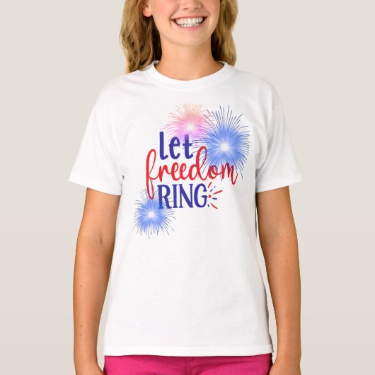 Let Freedom Ring Fireworks Red White Blue T-shirt (Voorkant)
