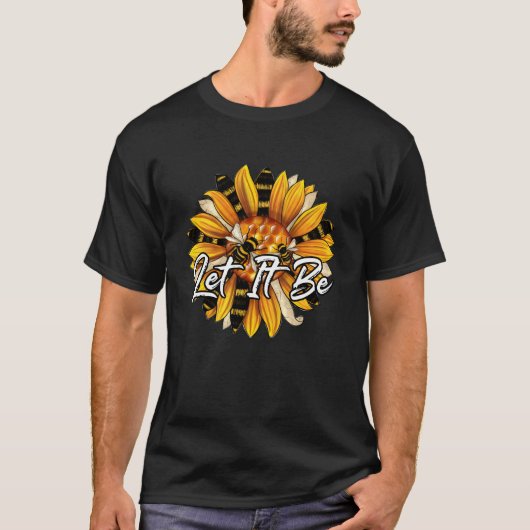 Let It Be Be Kind With Bee Hive Meaning Quote T-shirt (Voorkant)