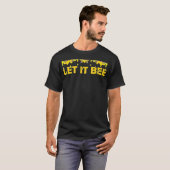 LET IT BEE Honey Droplets Bees T-shirt (Voorkant volledig)