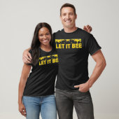 LET IT BEE Honey Droplets Bees T-shirt (Unisex)