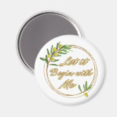 Let it Begin With Me Olive Branch Magnet (Voorkant / Achterkant)