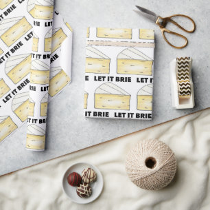 Let it brie (BE) Cheese Wedge Food French Cooking Cadeaupapier