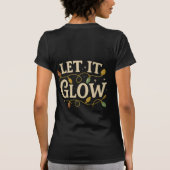 LET IT GLOW – Minimalist Winter Christmas Tee T-shirt (Achterkant)