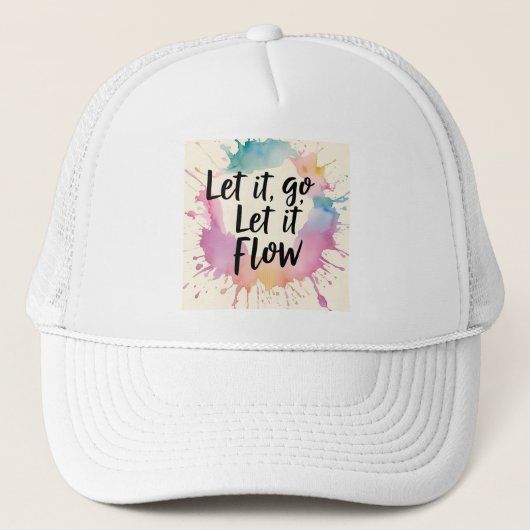 Let It Go Let It Flow – Healing Quote Design voor Trucker Pet (Voorkant)