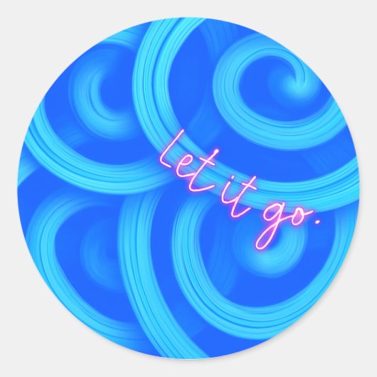 Let It Go Sticker – Blue Swirl Motivational Round  (Voorkant)