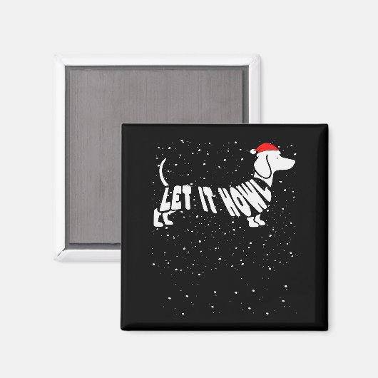 Let It Howl Snow Funny Pun Winter Dachshund Mom Ch Magneet (Voorkant / Achterkant)