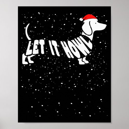 Let It Howl Snow Funny Pun Winter Dachshund Mom Ch Poster (Voorkant)
