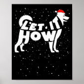 Let It Howl Snow Funny Pun Winter Siberian Husky C Poster (Voorkant)