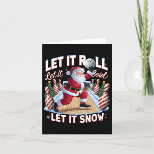Let It Roll Let It Bowl Kerstmisbowling Kaart