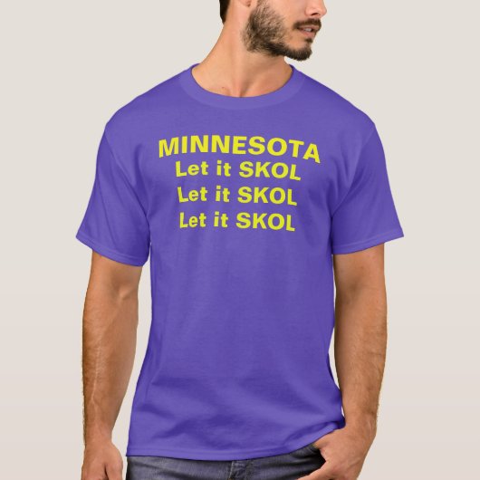 LET IT SKOL X3 T-shirt (Voorkant)