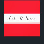 LET IT SNEEUW Elegante tekst Sportieve rode witte  Canvas Afdruk<br><div class="desc">Dit seizoensgebonden ontwerp heeft brede lichte pastelblauwe strepen die aan een brede witte middenstreep grenzen en drijvende krijtstrepen met elegante tekst "Let It Snow". Alle kleuren in dit ontwerp kunnen worden aangepast door het ontwerp te bewerken en de tekst kan worden aangepast. Ik wens u een prettige vakantie!</div>