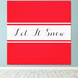 LET IT SNEEUW Elegante tekst Sportieve rode witte  Canvas Afdruk