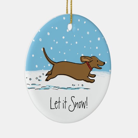 Let it Snow Dachshund - Gelukkige Winter Wiener Ho Keramisch Ornament (Rechts)