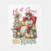 Let It Snow I'll Be Reading  Fleece Deken (Voorkant)