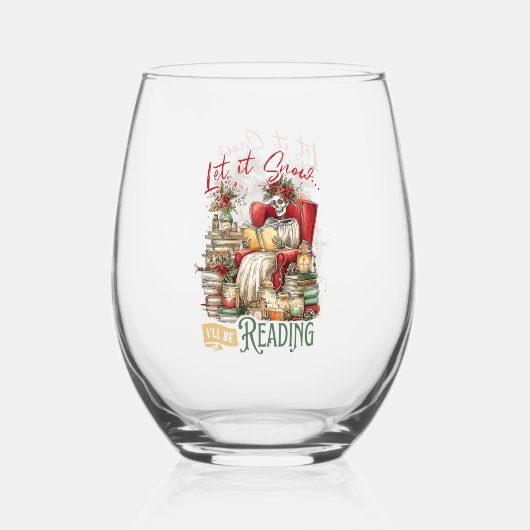 Let It Snow I'll Be Reading  Wijnglas Zonder Voet (Voorkant)