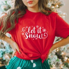 Let It Snow Red Dames Kerst T-shirt