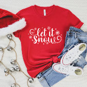 Let It Snow Red Dames Kerst T-shirt