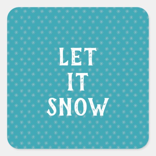 Let It Snow, Snowflake  Vierkante Sticker (Voorkant)