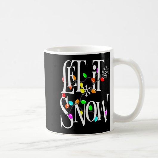Let It Snow Somewhere Else Funny Christmas Koffiemok (Rechts)